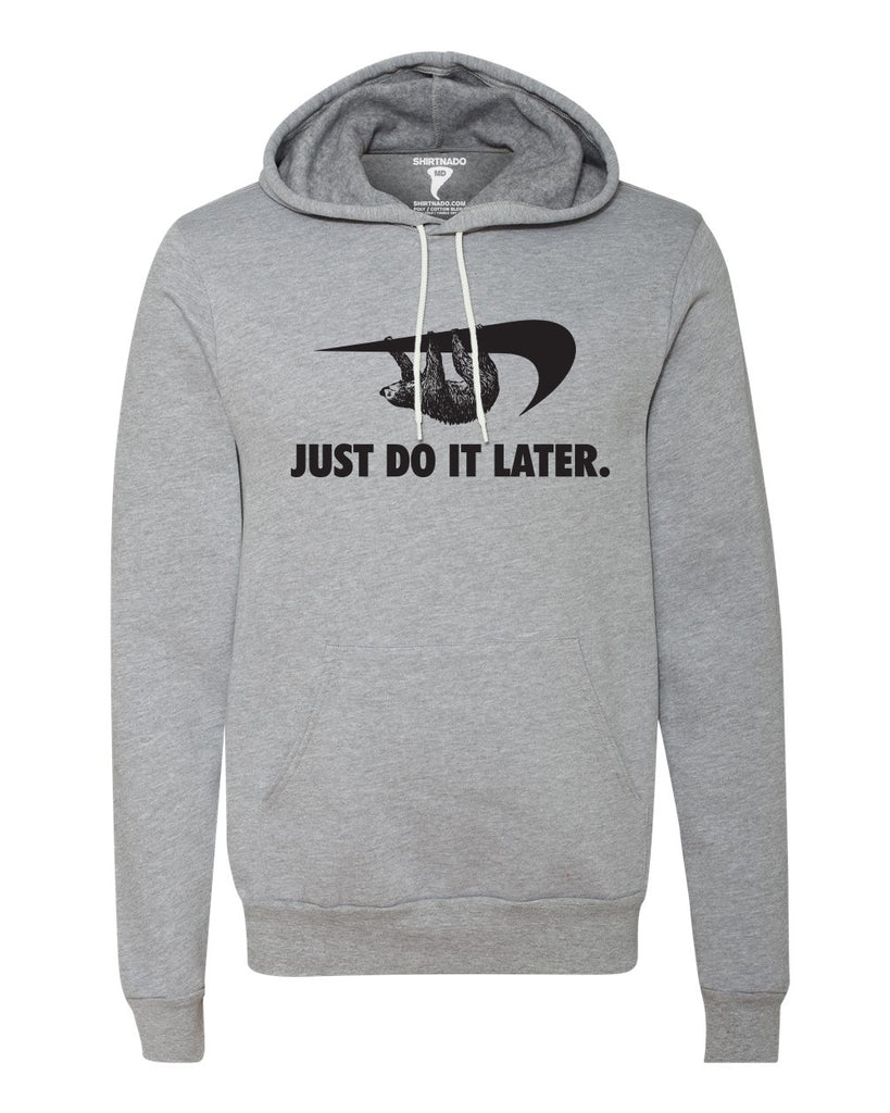 Do It Later Sloth Pullover Hoodie